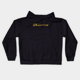 Arianna Name Hand Lettering in Gold Letters Kids Hoodie